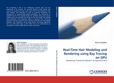 Real-Time Hair Modeling and Rendering using Ray Tracing on GPU : Introducing 