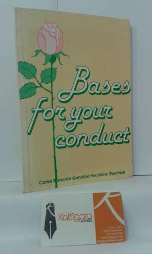 BASES FOR YOUR CONDUCT - GONZÁLEZ PECOTCHE, CARLOS BERNARDO (RAUMSOL)