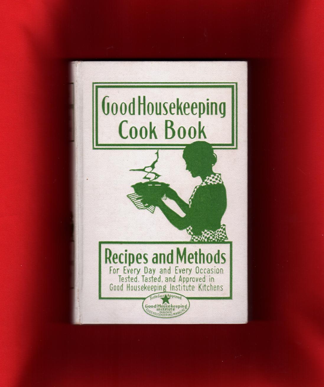 Good Housekeeping Cook Book. 1933 First Edition. by Dorothy B. Marsh;  Katherine Norris; Adeline Mansfield: Fine Hardcover (1933) 1st Edition