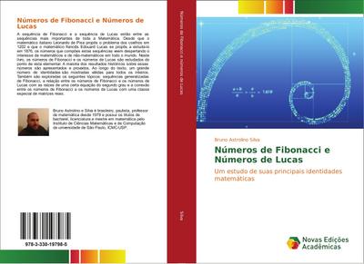 Números de Fibonacci e Números de Lucas : Um estudo de suas principais identidades matemáticas - Bruno Astrolino Silva
