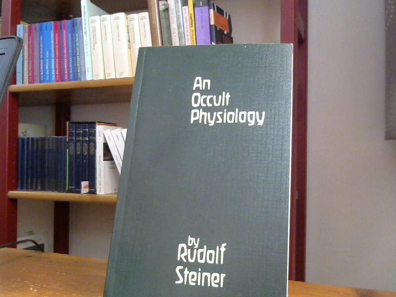 Occult Physiology - Steiner, Rudolf