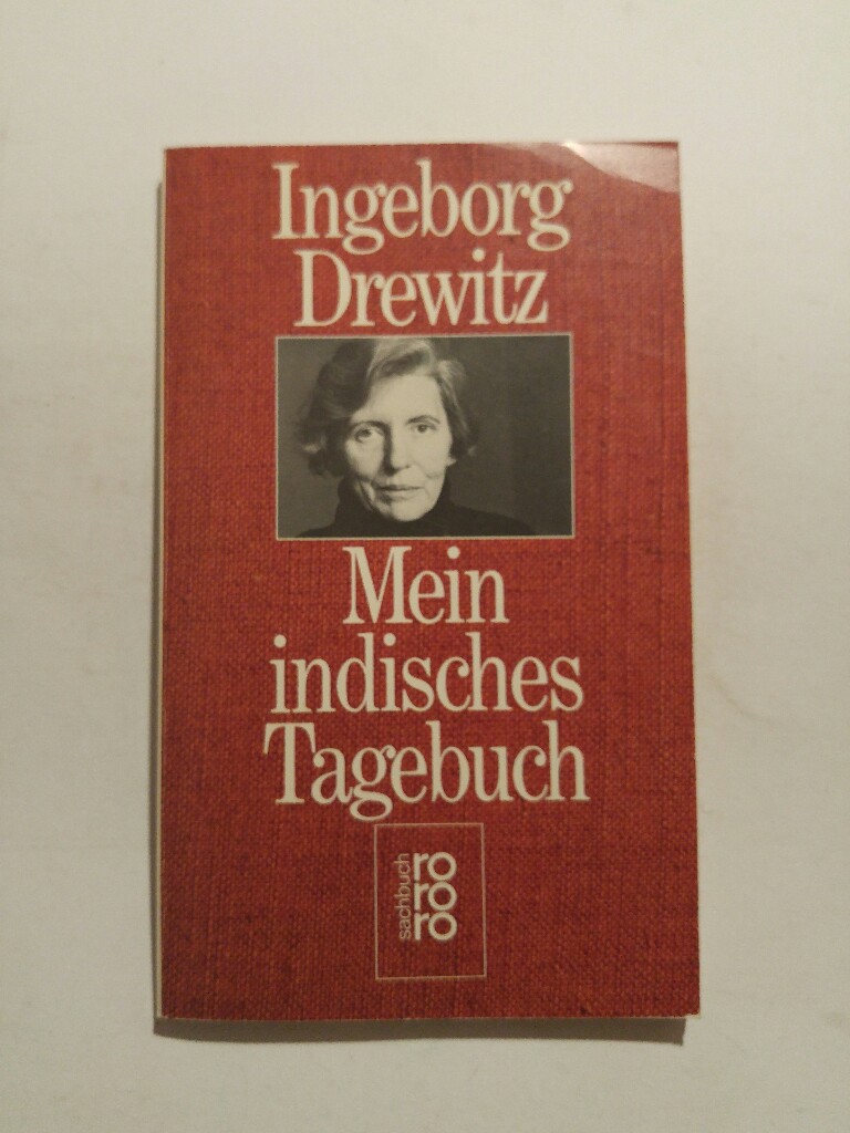 Mein indisches Tagebuch. - Drewitz, Ingeborg