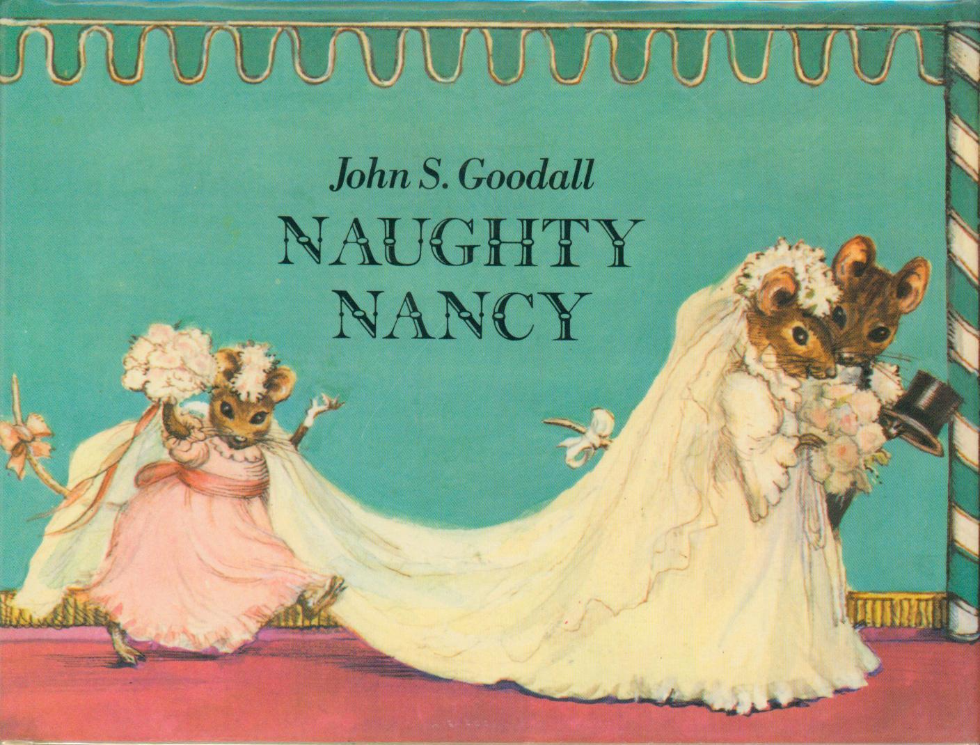 Naughty Nancy Goodall, John S. [Fine] [Hardcover]