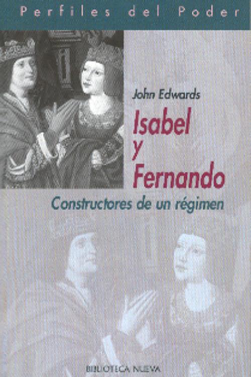 Isabel de castilla y fernando de aragon - Edwards, John