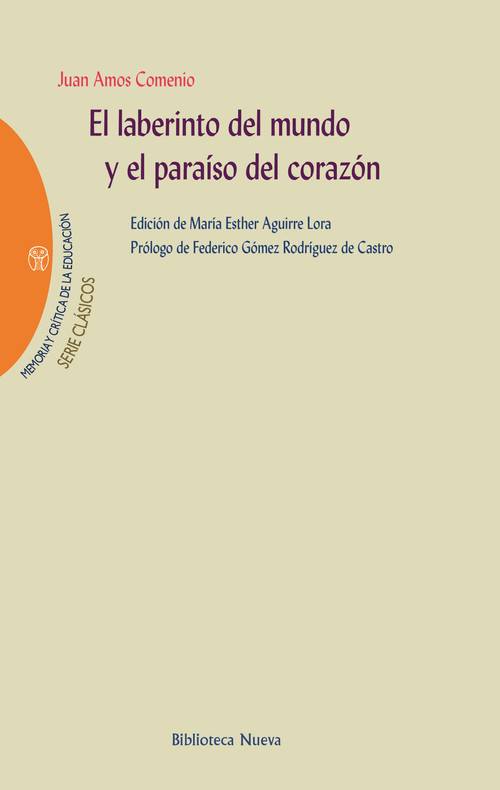 Laberinto del mundo y el paraiso del corazon,el - Amos Comenio, Juan