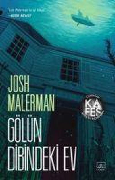 Gölün Dibindeki Ev - Josh Malerman