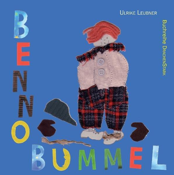 Benno Bummel (DrachenStark) - Leubner, Ulrike