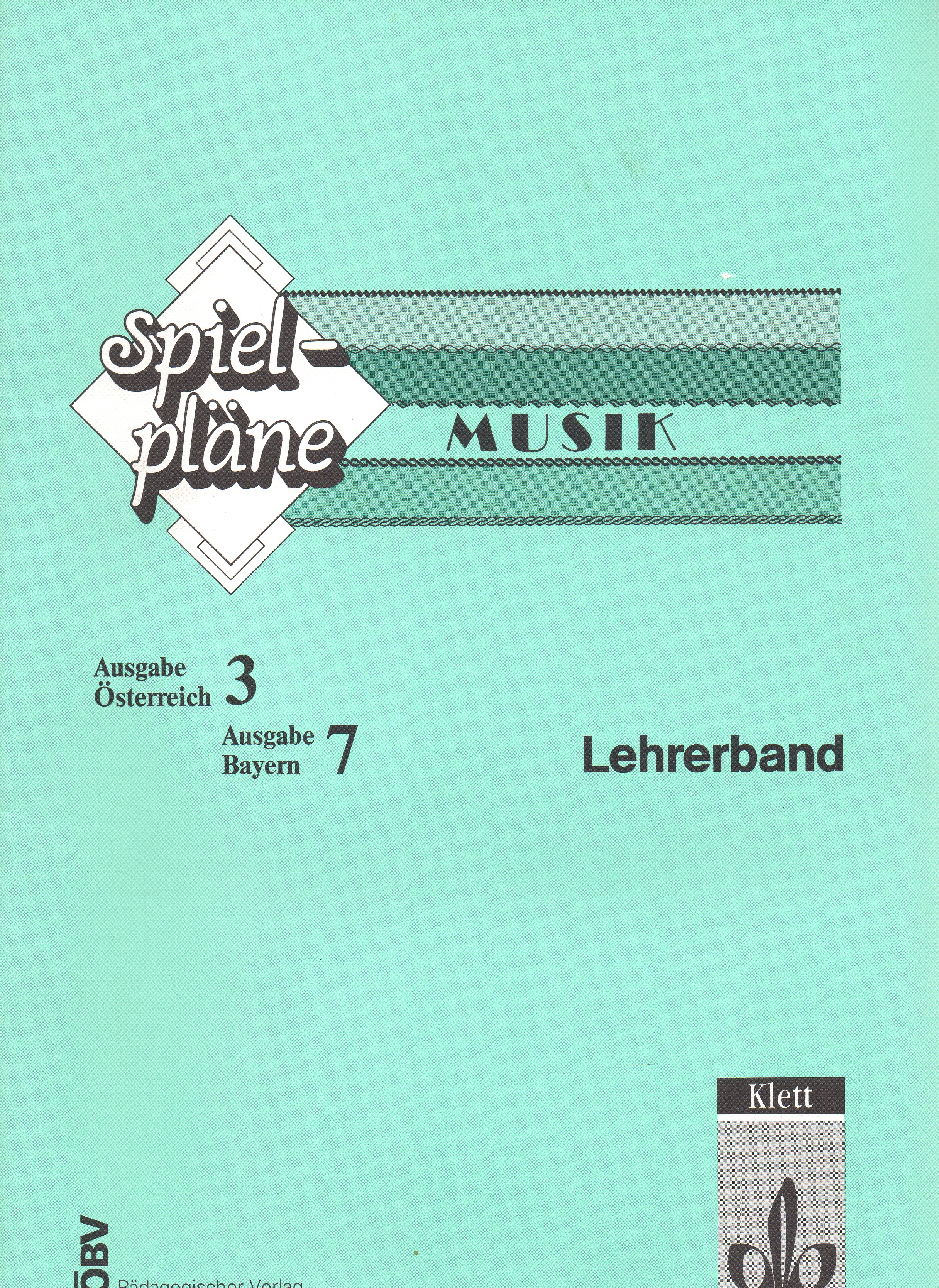 spiel-pläne Musik 3 (Ausgabe Österreich) Musik 7 (Ausgabe Bayern) - Kremmelmeyer,Karl-Jürgen und Rudolf Nykrin