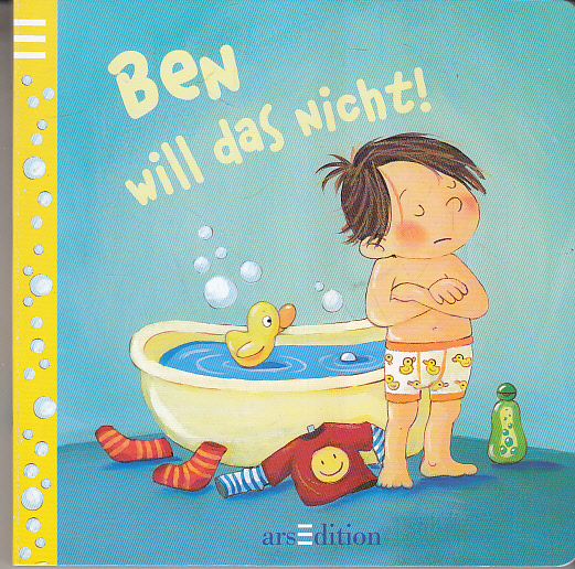 Ben will das nicht!. [Text:. Bilder: Sabine Kraushaar] - Grimm, Sandra und Sabine Kraushaar