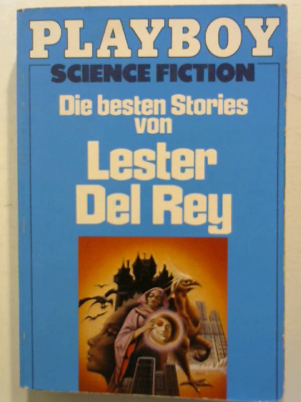 Die besten Stories von Lester Del Rey. - Del Rey, Lester
