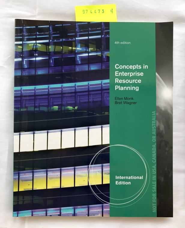 Concepts in Enterprise Resource Planning - Monk, Ellen and Bret Wagner