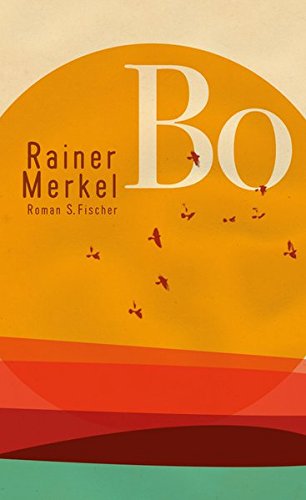 Bo : Roman. - Merkel, Rainer