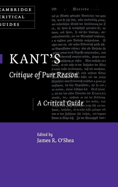 Kant's Critique of Pure Reason - James R. O'Shea