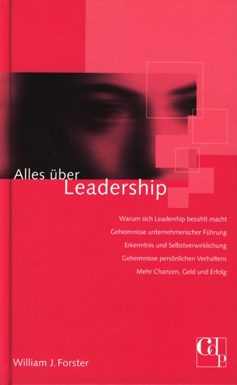 Alles über Leadership. - Forster, William J.