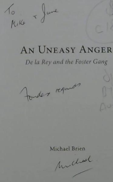 An Uneasy Anger : De La Rey and the Foster Gang - Brien, Michael