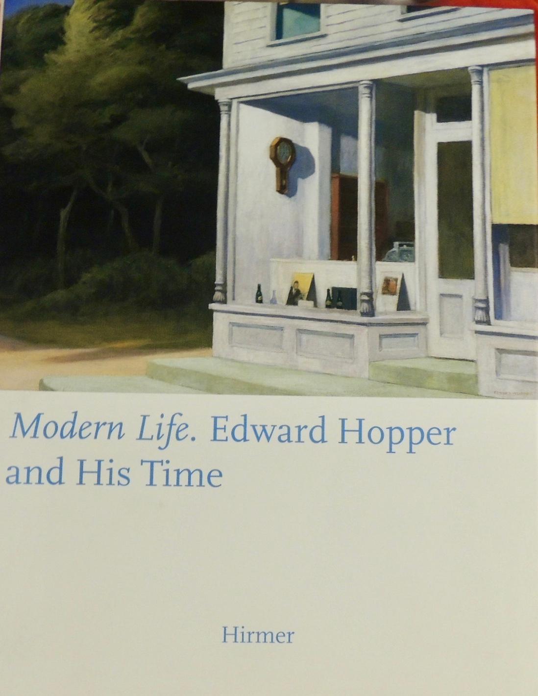 Modern Life. Edward Hopper and His Time - Hamburg 2009 - Ortrud Westheider; Michael Philipp