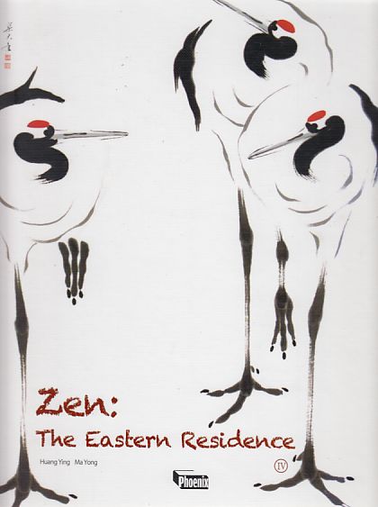 Zen: The Eastern Residence. IV. - Yong, Ma (u.a.)