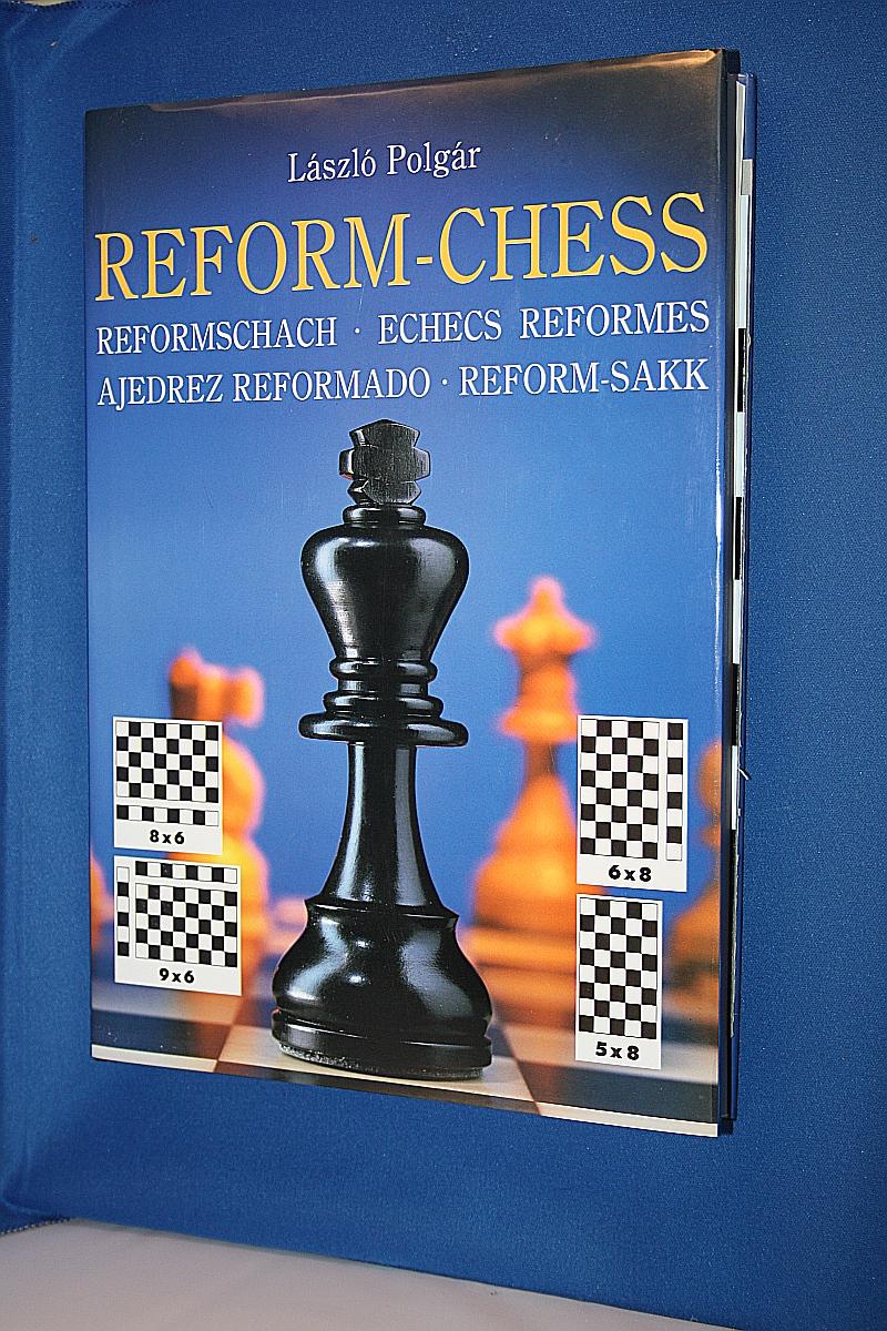 Reformschach; Reform Chess.Training in 2650+3 positions Laszlo Polgar 