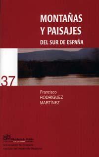 MontaÑas y paisajes del sur de espaÑa - Rodriguez Martinez, Francisco