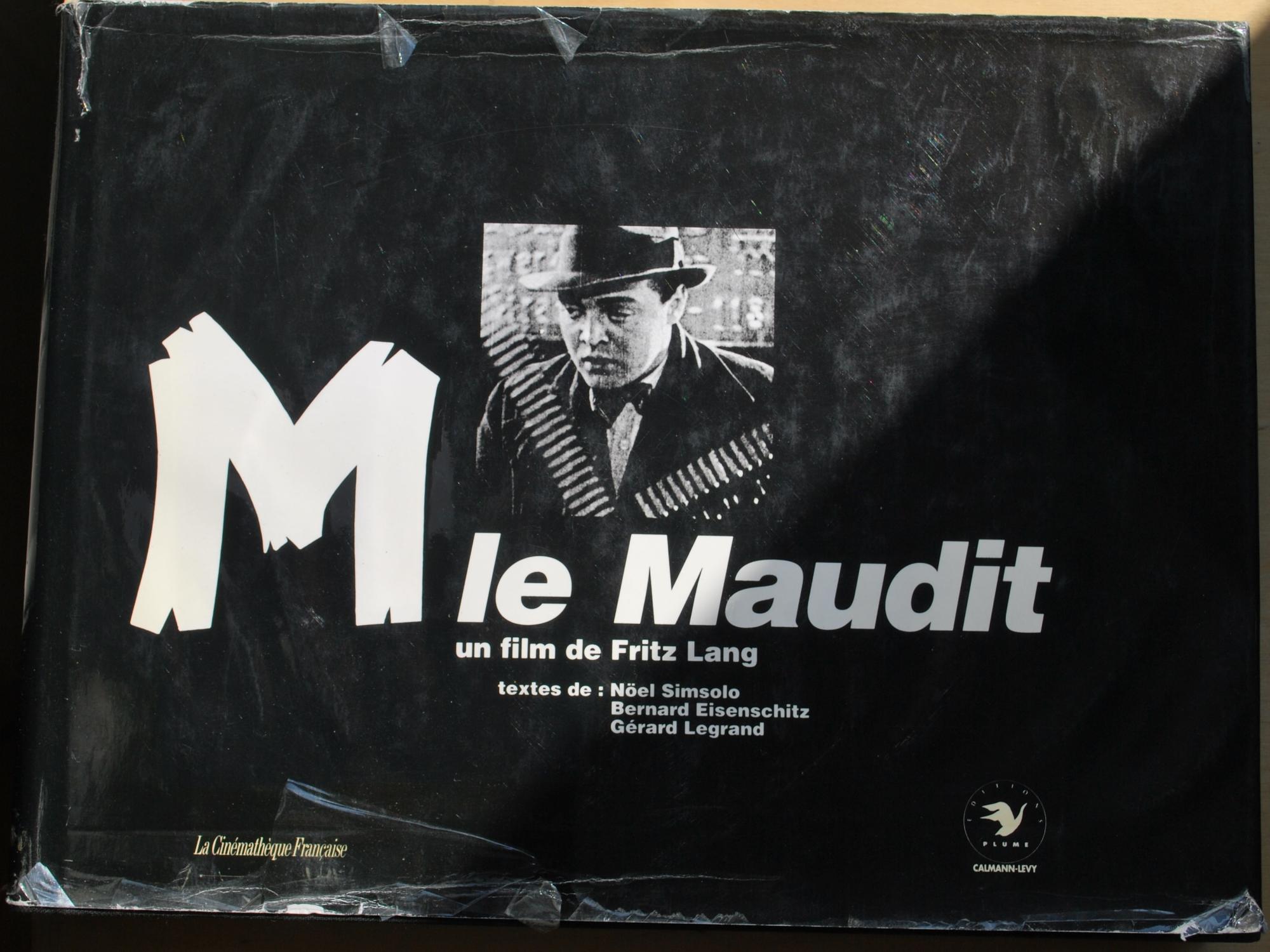 M le Maudit, un film de Fritz Lang - Noël Simsolo e.a.