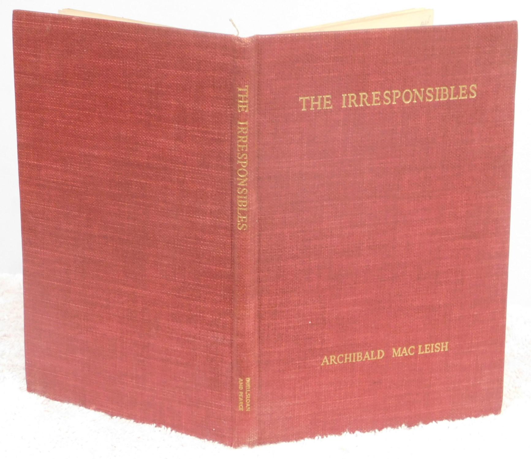 The Irresponsibles by MacLeish, Archibald Near Fine Hardcover (1940) 1st Edition Argyl Houser