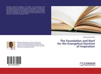 The Foundation and Roof for the Evangelical Doctrine of Inspiration - Babatunde Ogunlana