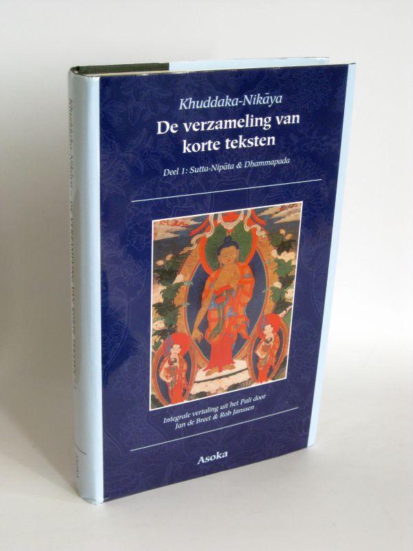 De verzameling van korte teksten Deel 1 : Sutta-Nipata & Dhammapada - Khuddaka-Nikaya