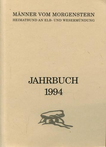 Jahrbuch 1994 der Männer vom Morgenstern 73. Festschrift zum 60. Geburtstag von Rinje Bernd Behrens - Männer vom Morgenstern Hrsg.