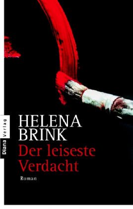 Der leiseste Verdacht : Roman. Aus dem Schwed. von Knut Krüger - Brink, Helena