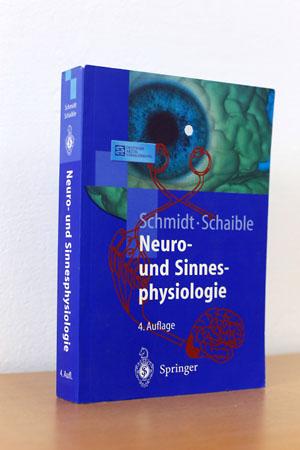 Neuro- und Sinnesphysiologie - Schaible, Hans -Georg / Schmidt, Robert F.