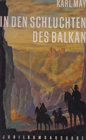 In Den Schluchten Des Balkan - JUBILÄUMSAUSGABE - KARL MAY BIBLIOTHEK