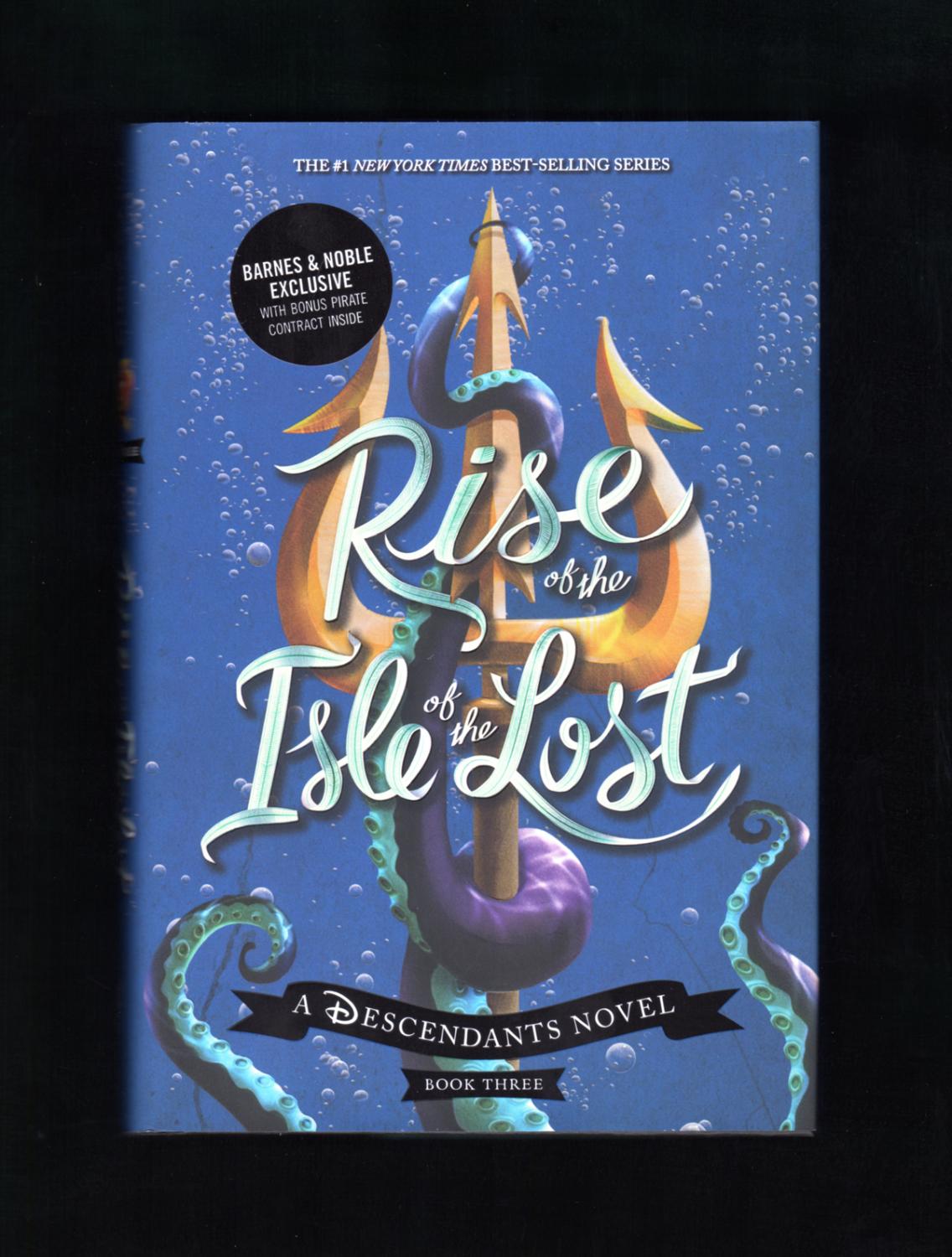 Rise of the Isle of the Lost - A Descendants Novel. Exclusive Edition 