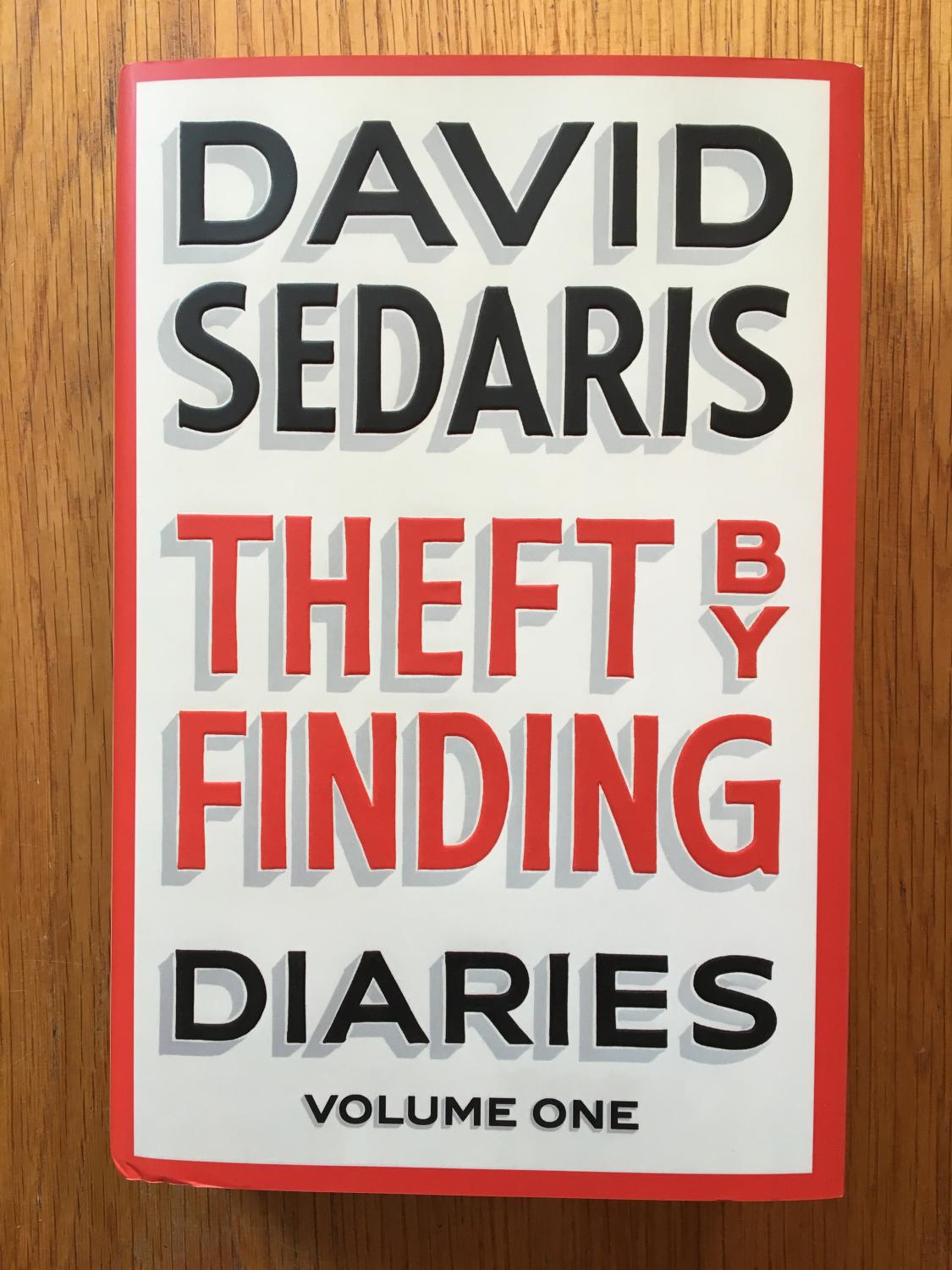 Theft by Finding: Diaries: Volume One - David Sedaris