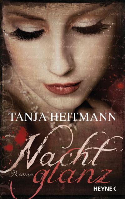 Nachtglanz: Roman : Roman - Tanja Heitmann