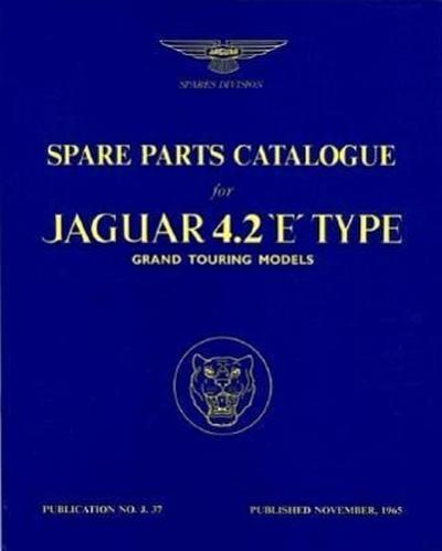 Jaguar E-Type 42 S1 Parts Cata (Official Parts Catalogue S) - R. Bentley