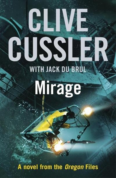 Mirage (Oregon Files 9) : A Novel from the Oregon Files - Clive Cussler