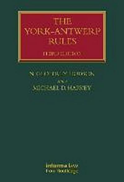The York-Antwerp Rules: The Principles and Practice of General Average Adjustment (Lloyd's Shipping Law Library) - Geoffrey N. Hudson, Michael Harvey