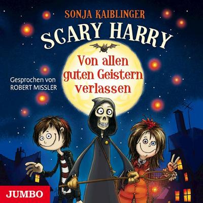Scary Harry: Von allen guten Geistern verlassen : Von allen guten Geistern verlassen - Sonja Kaiblinger