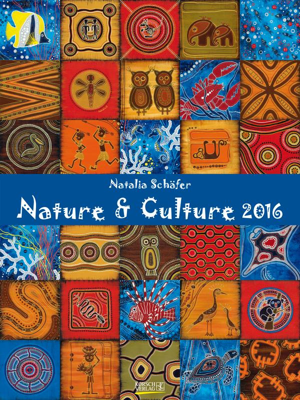 Nature & Culture 2016: Kunst Gallery Kalender : Kunst Gallery Kalender - Natalia Schäfer