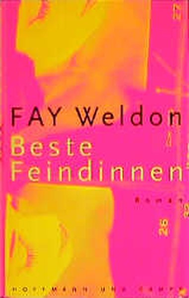 Beste Feindinnen - Weldon, Fay