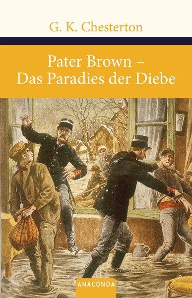 Pater Brown. Das Paradies der Diebe - Keith Chesterton, Gilbert