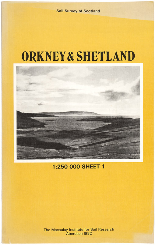 Orkney & Shetland. Soil and Land Capability for Agriculture. by DRY, F.T. & J.S. Robertson