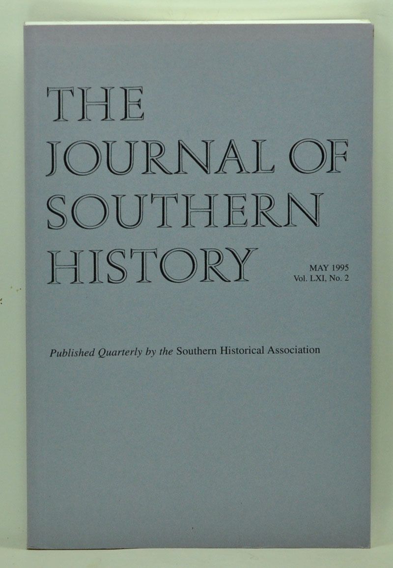 The Journal of Southern History, Volume 61, Number 2 (May 1995) by