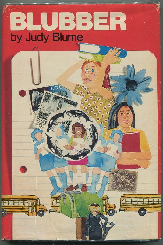 Blubber by Blume, Judy Near Very Good Hardcover (1974) First edition