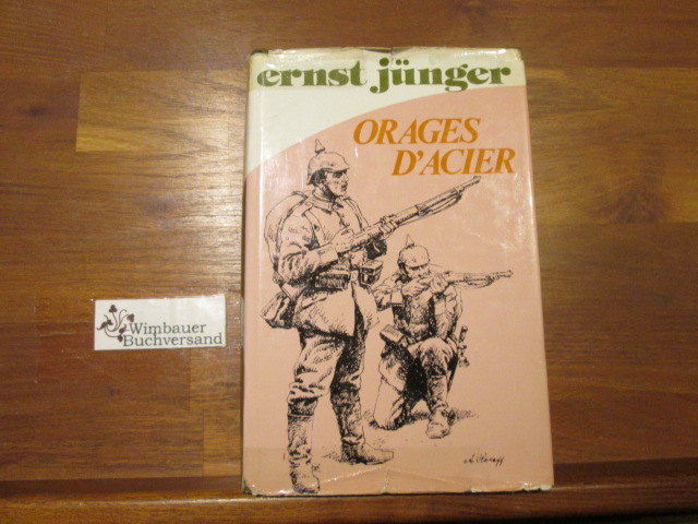 Orages d'Acier. Journal de Guerre. Nouvelle traduction de Henri Plard - Jünger, Ernst