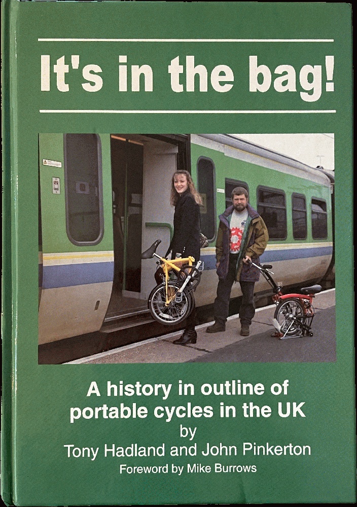 It's in the Bag! - a History in Outline of Portable Cycles in the UK - Hadland, Tony