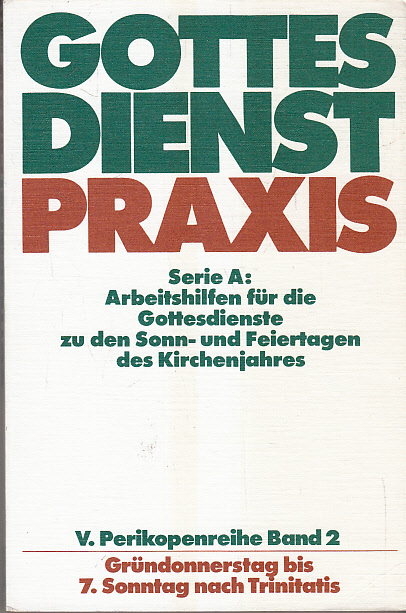 Gottesdienstpraxis Serie A - V. Perikopenreihe, Band 2,