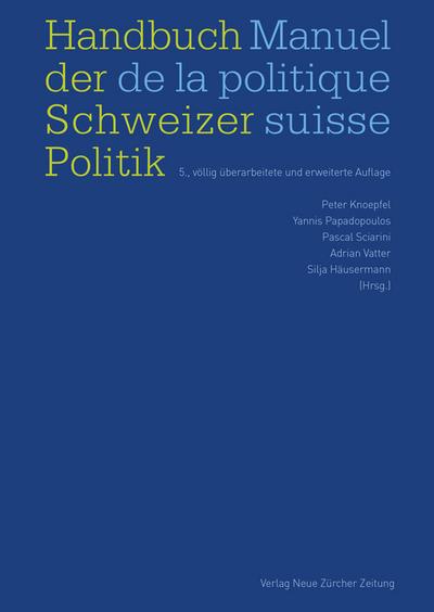 Handbuch der Schweizer Politik - Manuel de la politique suisse - Peter Knoepfel