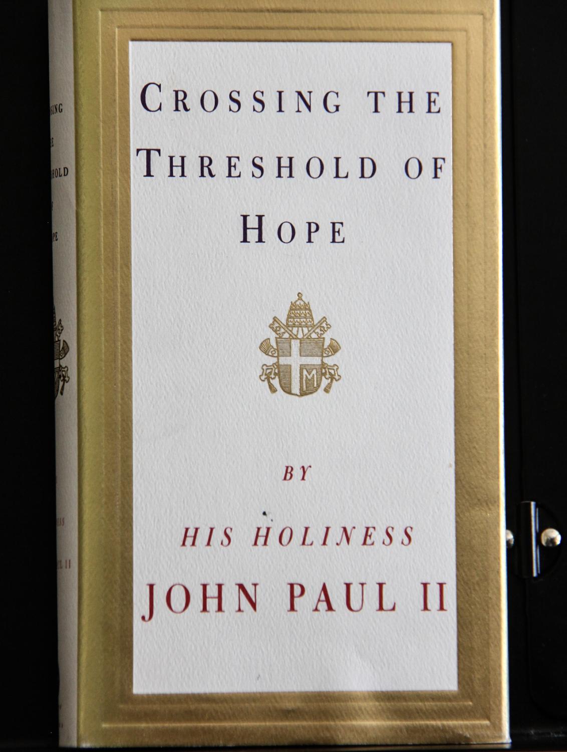 Crossing the Threshold of Hope - His Holiness John Paul II
