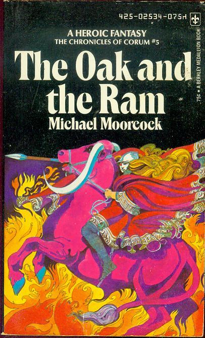 The Oak and the Ram - Michael Moorcock